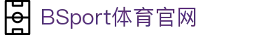 必一·运动(B-Sports)官方网站